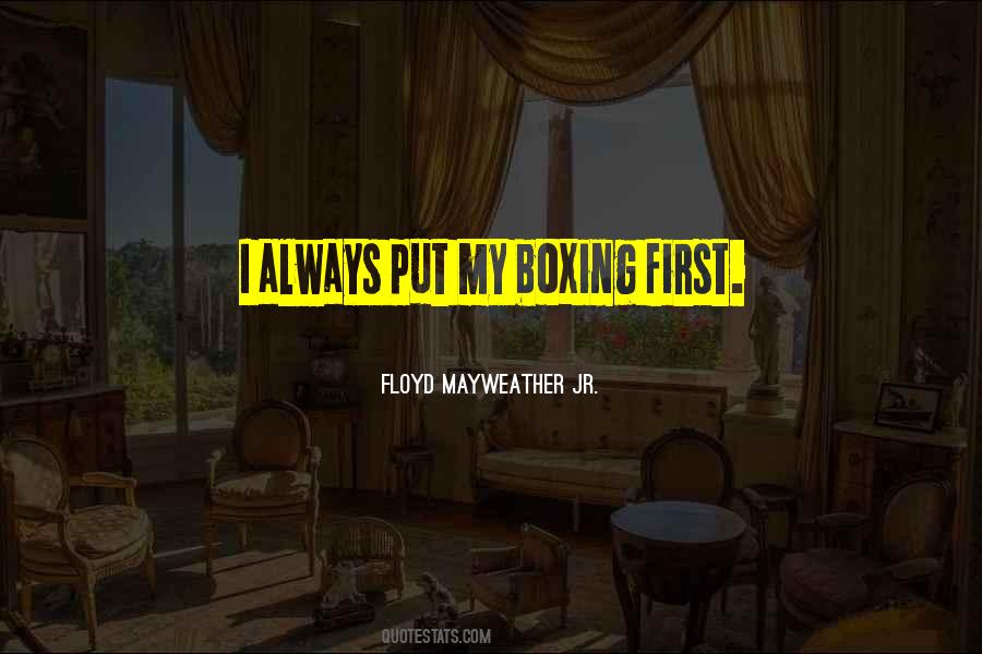 Floyd Mayweather Jr. Quotes #1802072