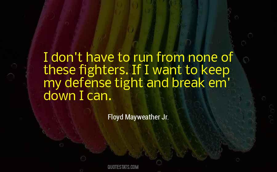 Floyd Mayweather Jr. Quotes #1846468