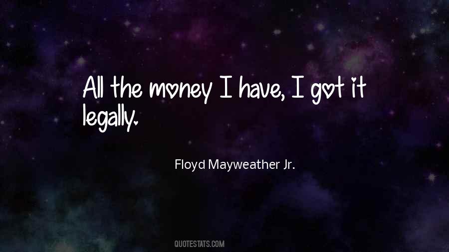 Floyd Mayweather Jr. Quotes #367789