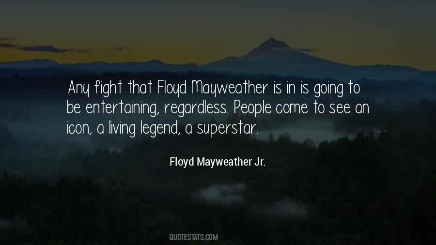 Floyd Mayweather Jr. Quotes #835753