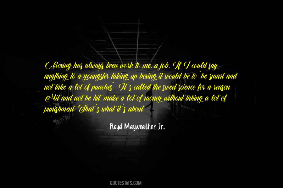 Floyd Mayweather Jr. Quotes #861272