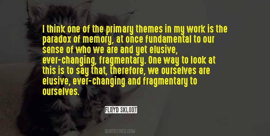 Floyd Skloot Quotes #1096719