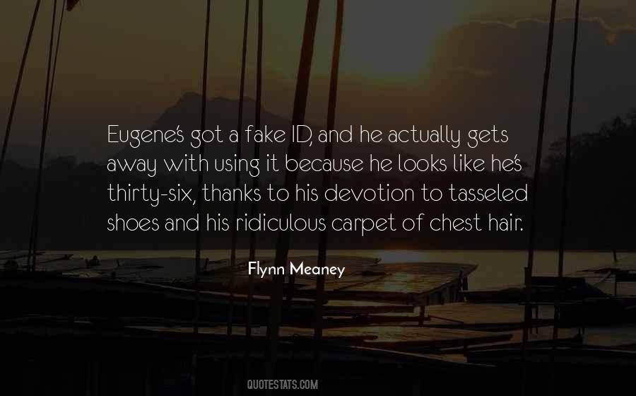 Flynn Meaney Quotes #827226