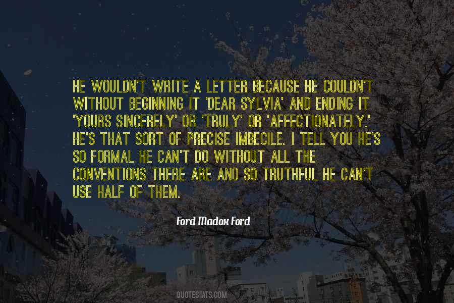 Ford Madox Ford Quotes #1498918