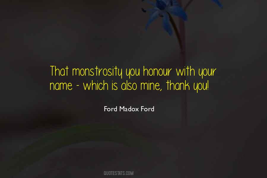 Ford Madox Ford Quotes #1551290
