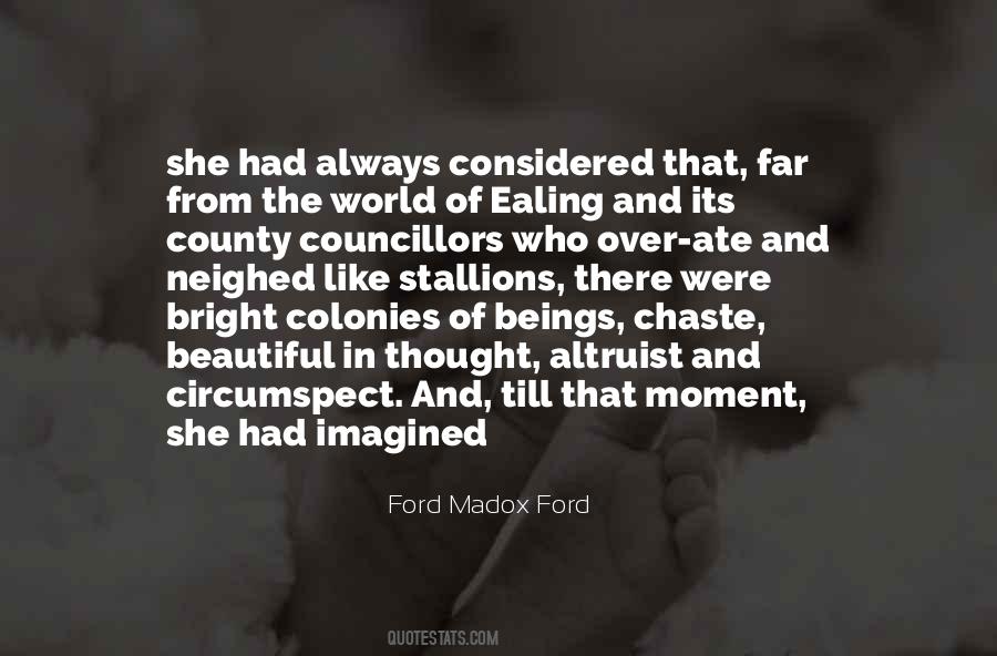 Ford Madox Ford Quotes #1588995