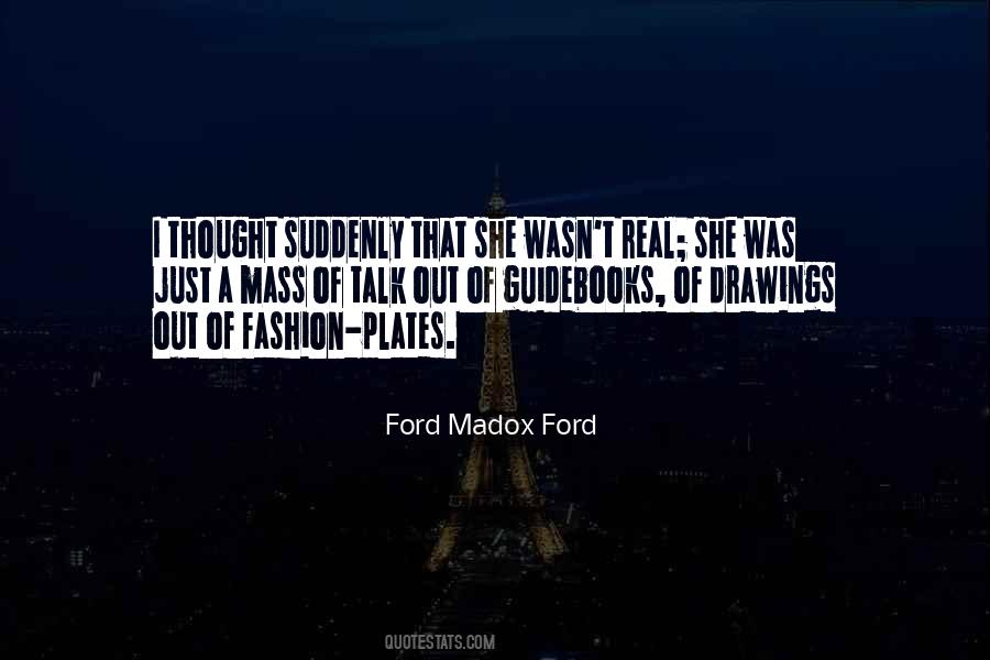 Ford Madox Ford Quotes #1595269
