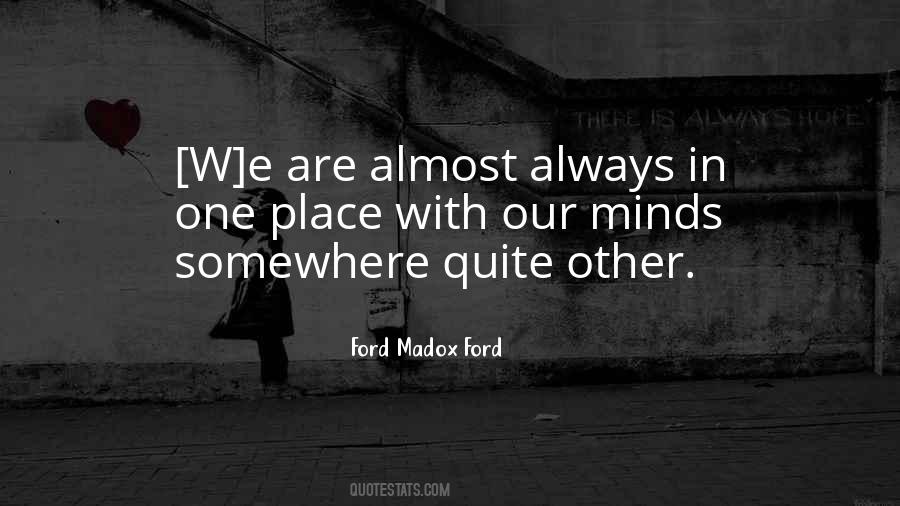 Ford Madox Ford Quotes #1687839
