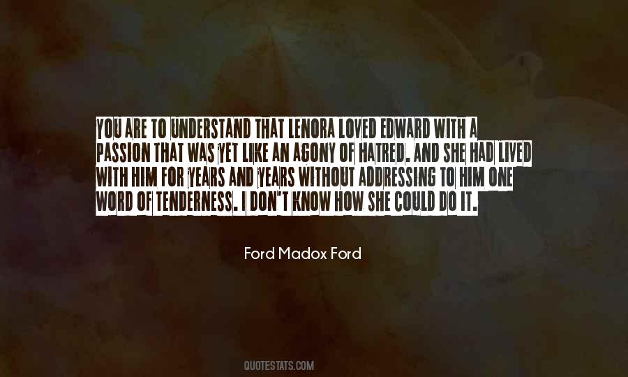 Ford Madox Ford Quotes #1717351