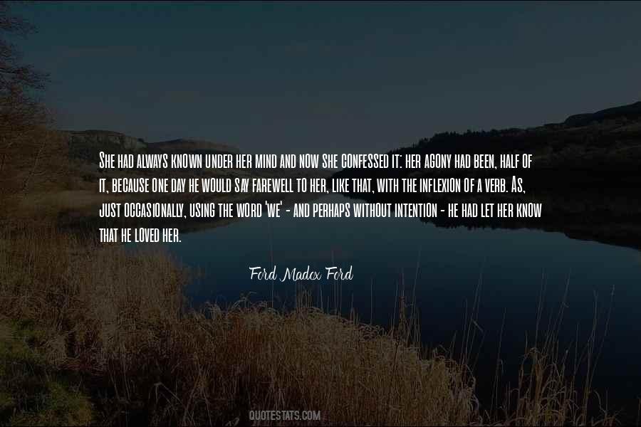 Ford Madox Ford Quotes #1811739