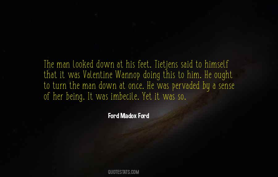 Ford Madox Ford Quotes #1848700