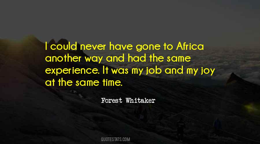 Forest Whitaker Quotes #1227168