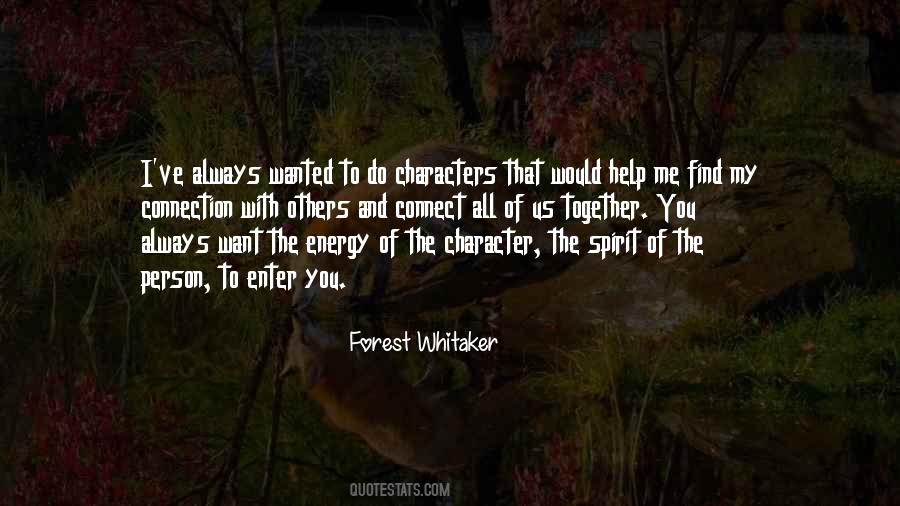 Forest Whitaker Quotes #511545