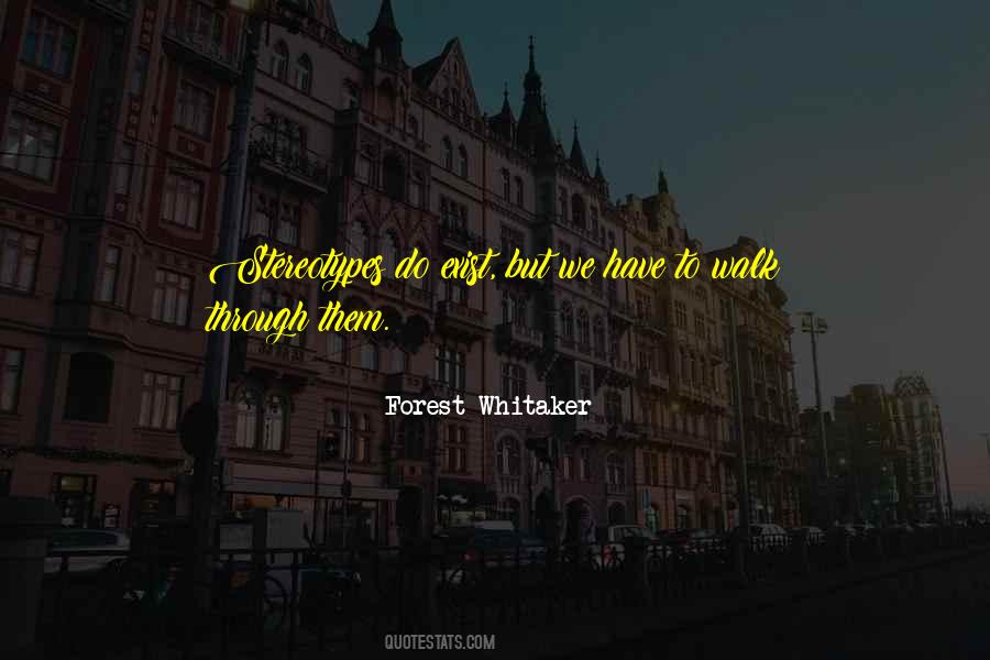Forest Whitaker Quotes #57804