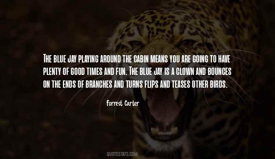 Forrest Carter Quotes #307228