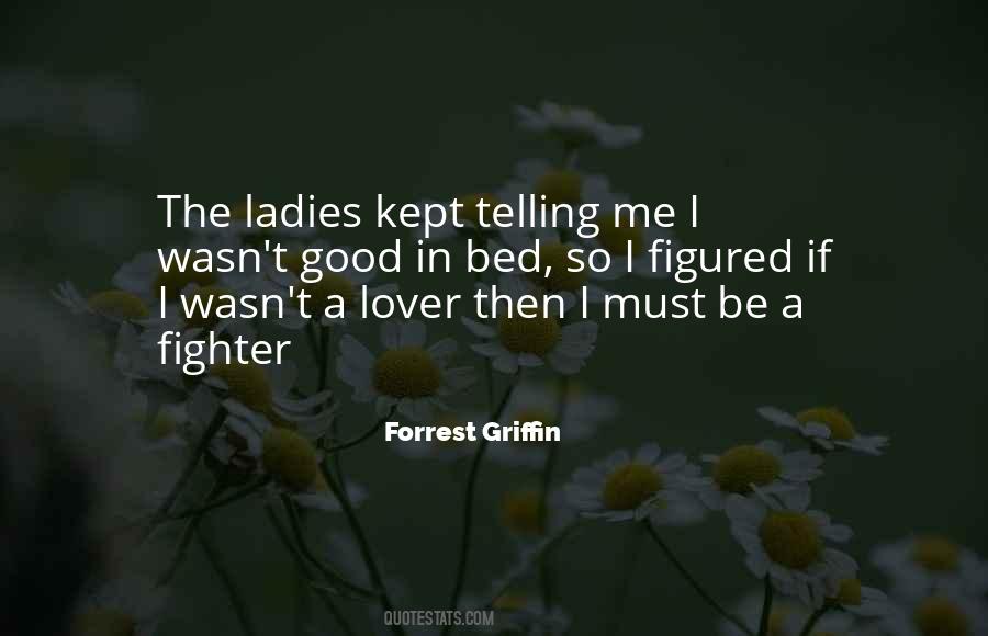 Forrest Griffin Quotes #1139345