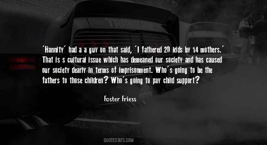 Foster Friess Quotes #1155685 Foster Friess Quotes #1155685
