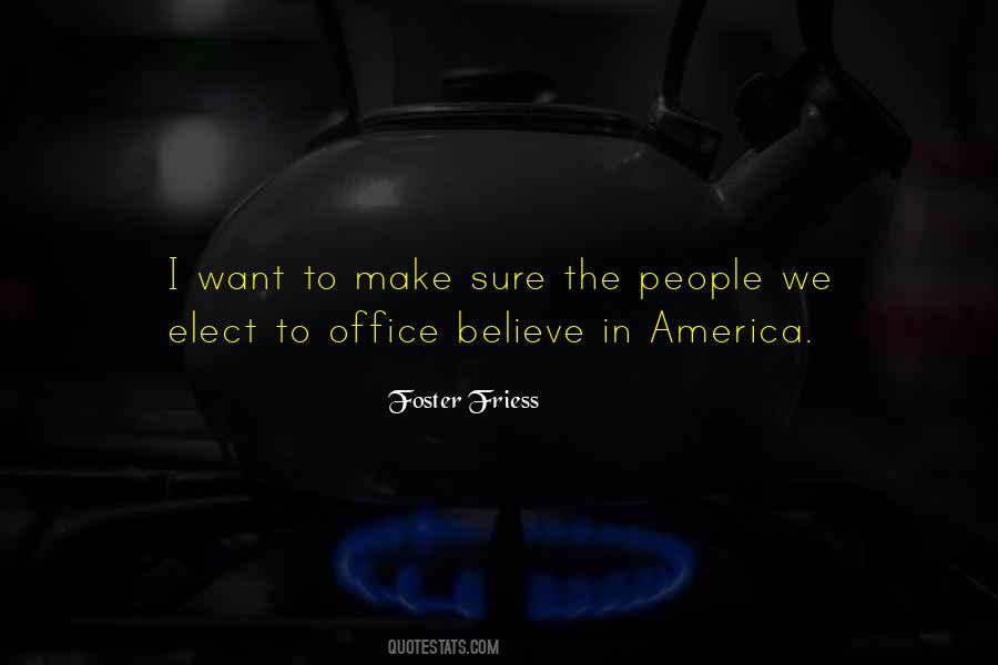 Foster Friess Quotes #1165576 Foster Friess Quotes #1165576