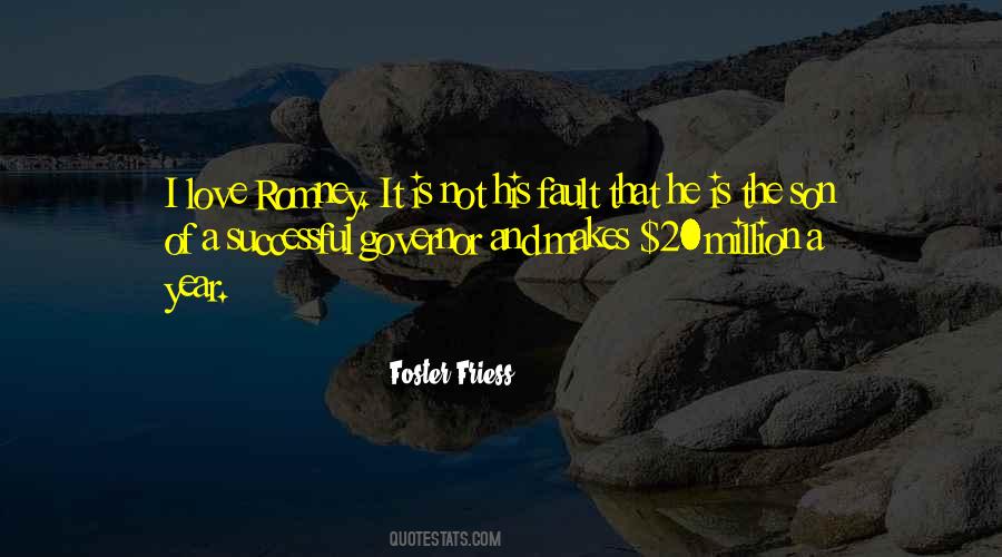Foster Friess Quotes #1366058 Foster Friess Quotes #1366058