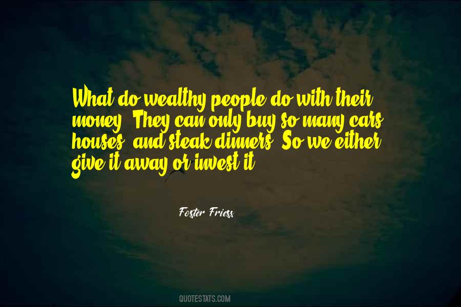 Foster Friess Quotes #1423008 Foster Friess Quotes #1423008