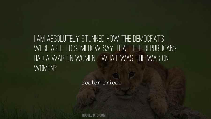 Foster Friess Quotes #1614119 Foster Friess Quotes #1614119