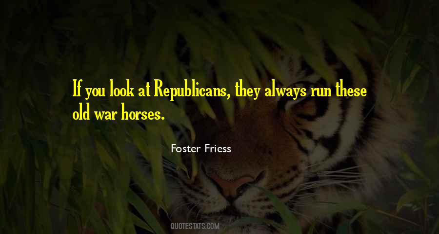 Foster Friess Quotes #314802 Foster Friess Quotes #314802