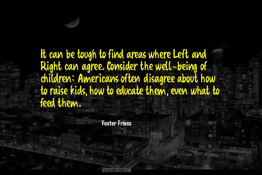 Foster Friess Quotes #661396 Foster Friess Quotes #661396