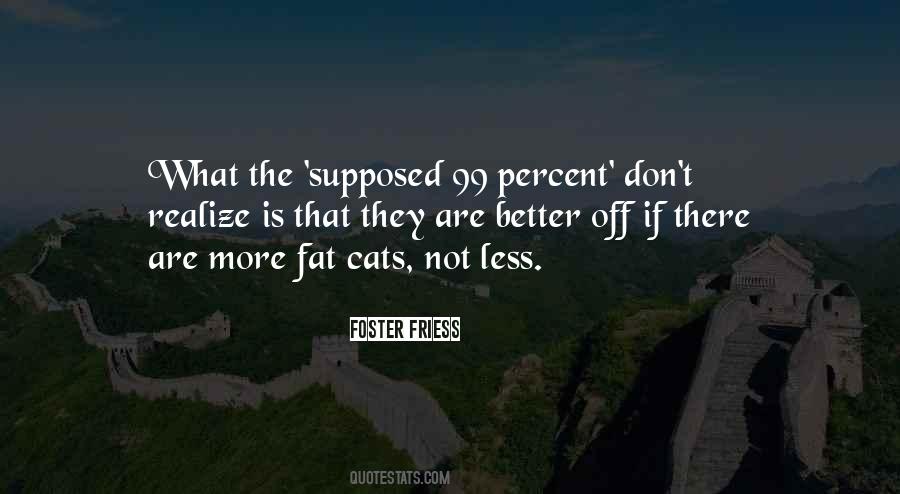 Foster Friess Quotes #774175 Foster Friess Quotes #774175