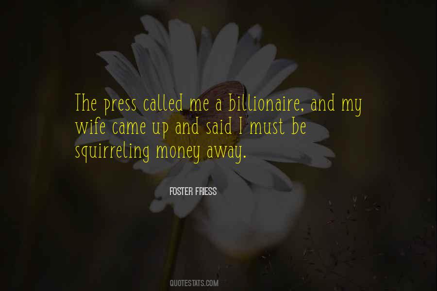 Foster Friess Quotes #948254 Foster Friess Quotes #948254