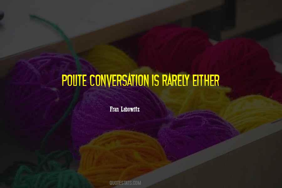 Fran Lebowitz Quotes #1511668