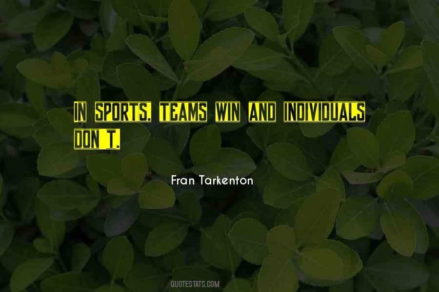Fran Tarkenton Quotes #244707
