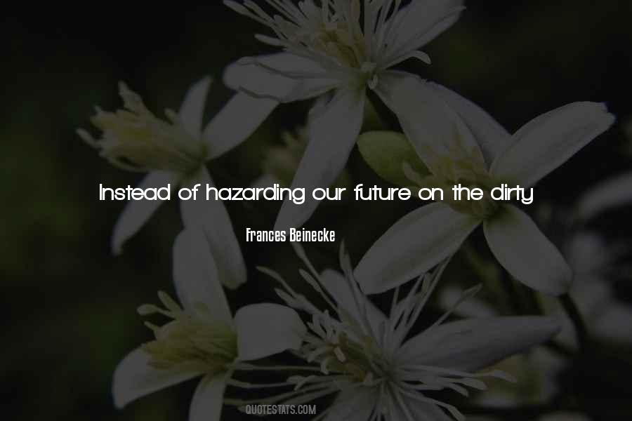 Frances Beinecke Quotes #701572