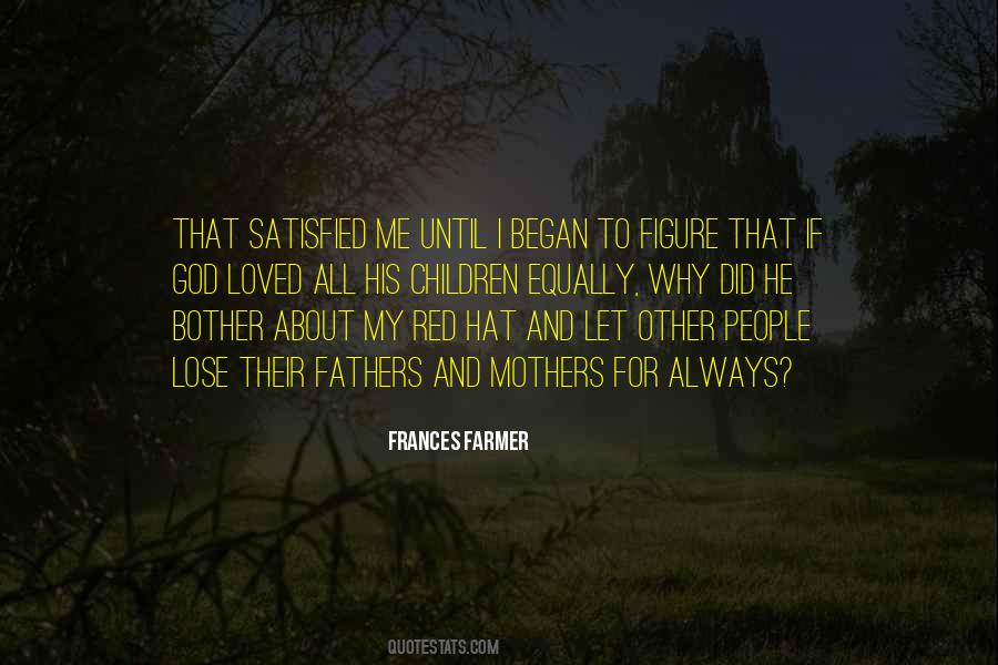 Frances Farmer Quotes #1825565