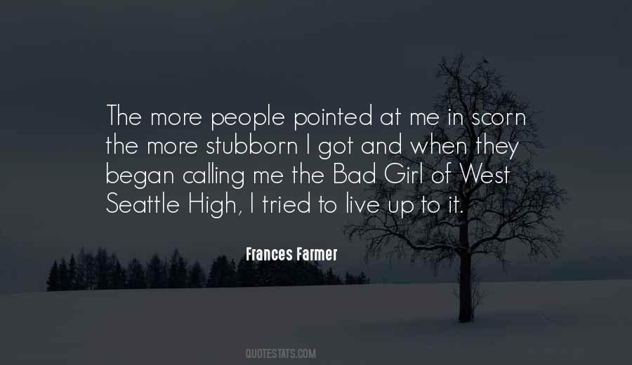 Frances Farmer Quotes #677126