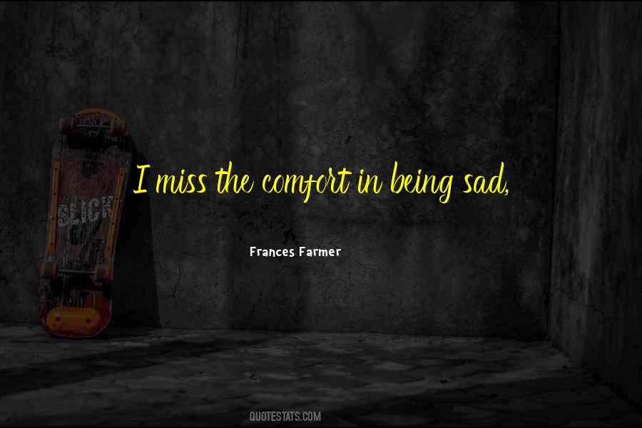 Frances Farmer Quotes #837935