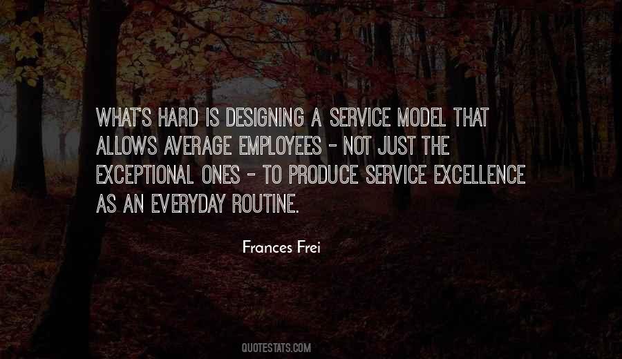 Frances Frei Quotes #1863514