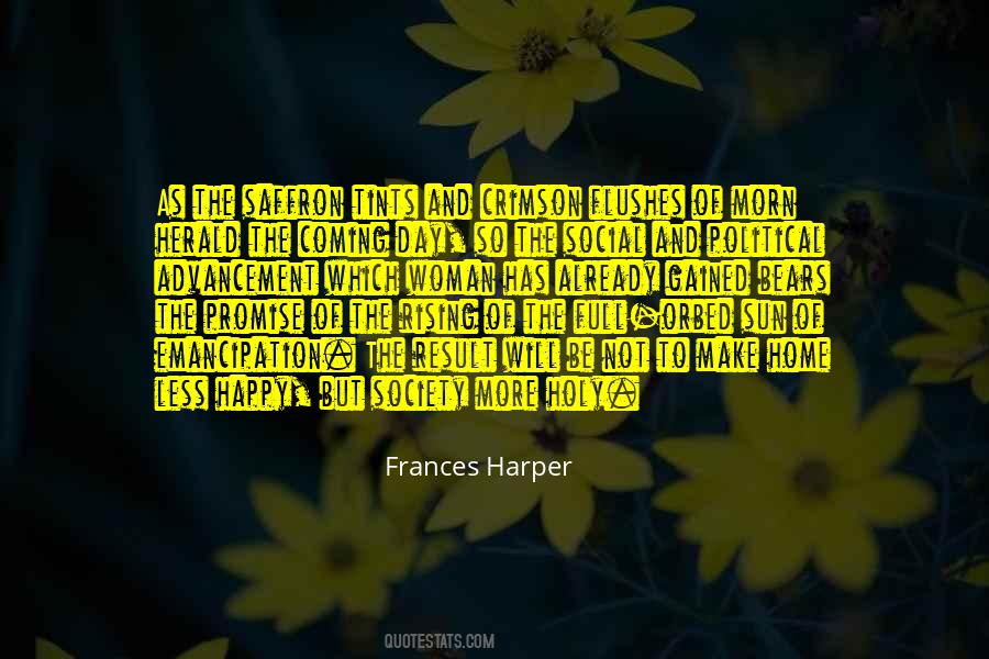 Frances Harper Quotes #1538741