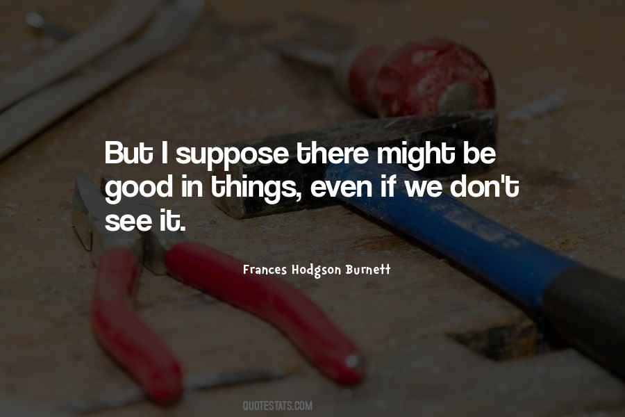 Frances Hodgson Burnett Quotes #1404586