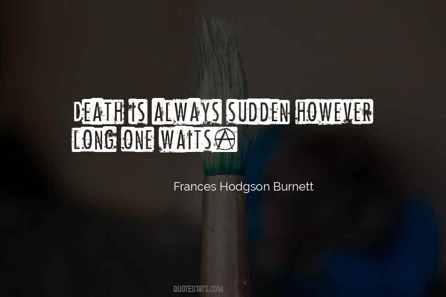 Frances Hodgson Burnett Quotes #459476
