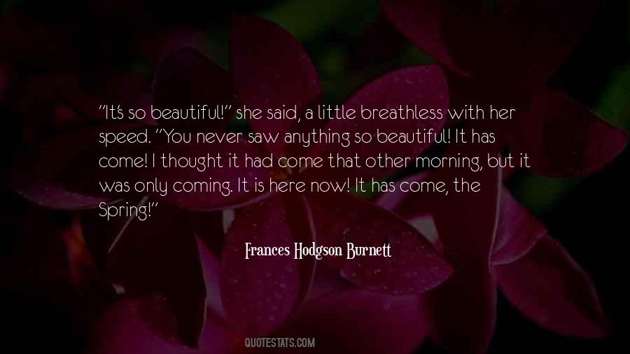 Frances Hodgson Burnett Quotes #662046