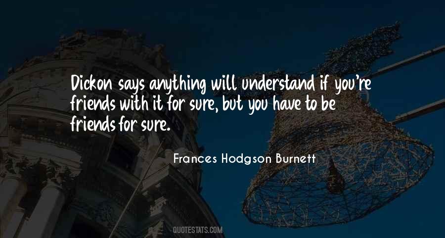 Frances Hodgson Burnett Quotes #686446