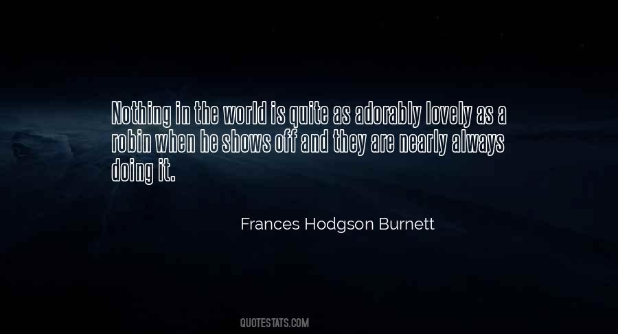 Frances Hodgson Burnett Quotes #791804