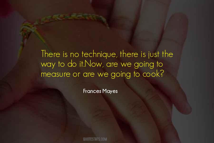 Frances Mayes Quotes #1181919