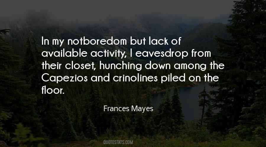 Frances Mayes Quotes #1439854