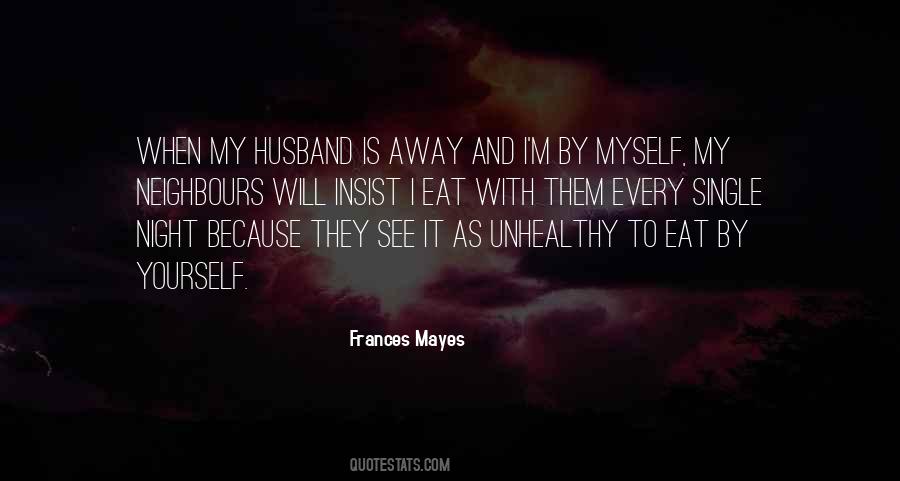 Frances Mayes Quotes #1527638