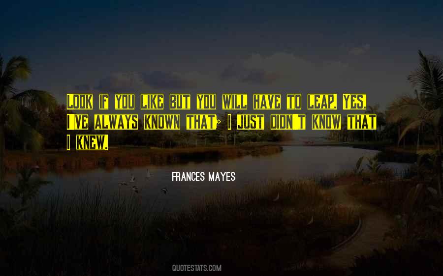 Frances Mayes Quotes #1730171