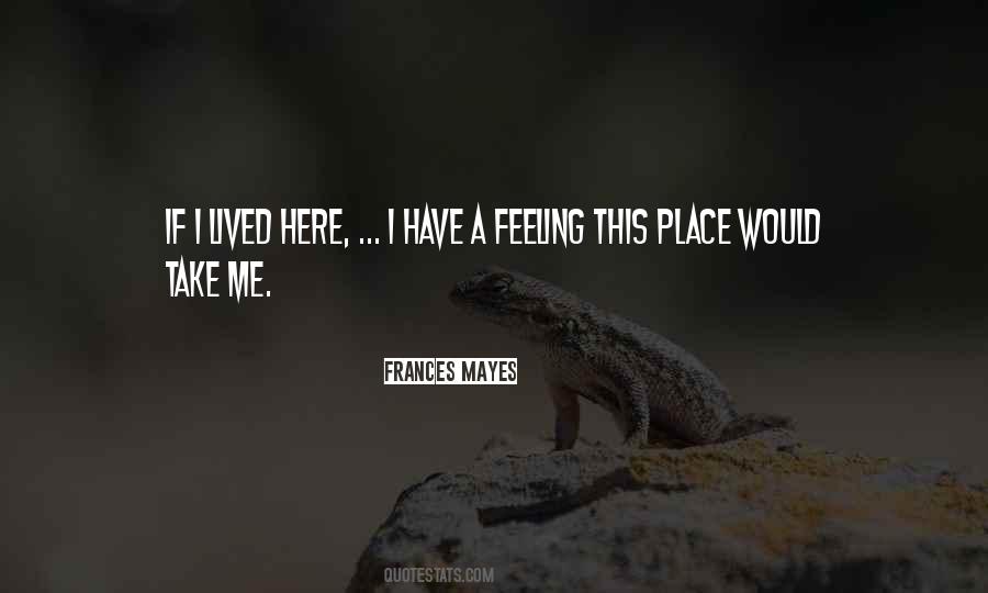 Frances Mayes Quotes #279218