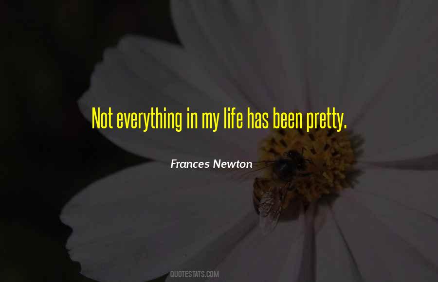 Frances Newton Quotes #18563