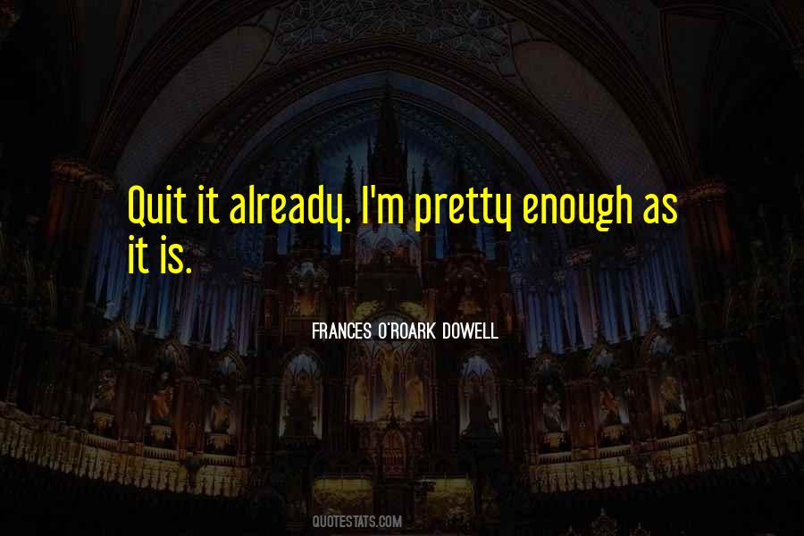 Frances O'Roark Dowell Quotes #537514