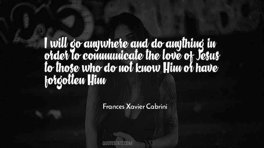 Frances Xavier Cabrini Quotes #1163154